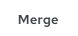 merge button.png