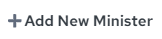 Add Minister button.png